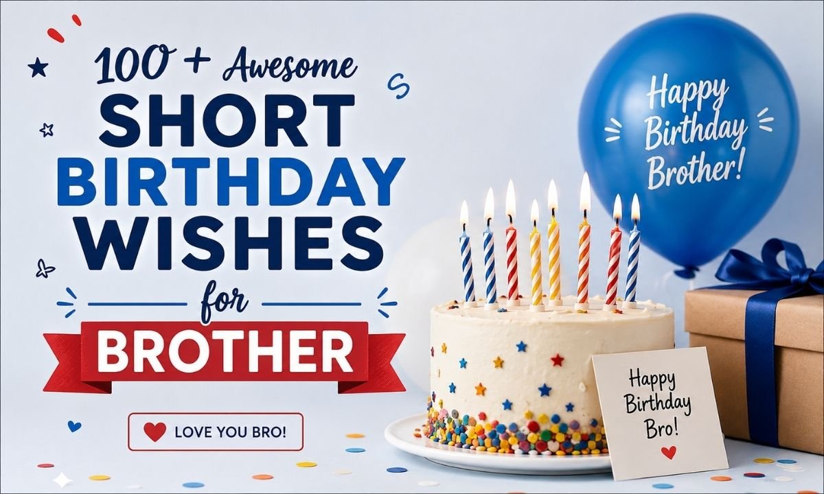 Short Birthday Wishes for Brother