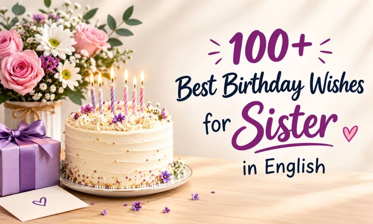 Birthday Wishes for Sister in English