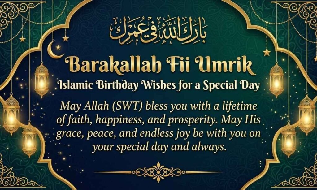 Best Islamic Birthday Wishes for a Special Day